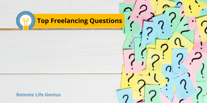 Your Top 10 Freelancing Questions Answered — Find Out if it’s Right for You